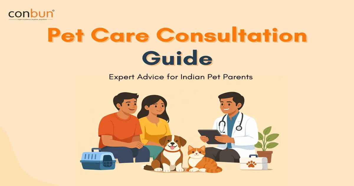 Pet Care Consultation Guide: Expert Advice for Indian Pet Parents